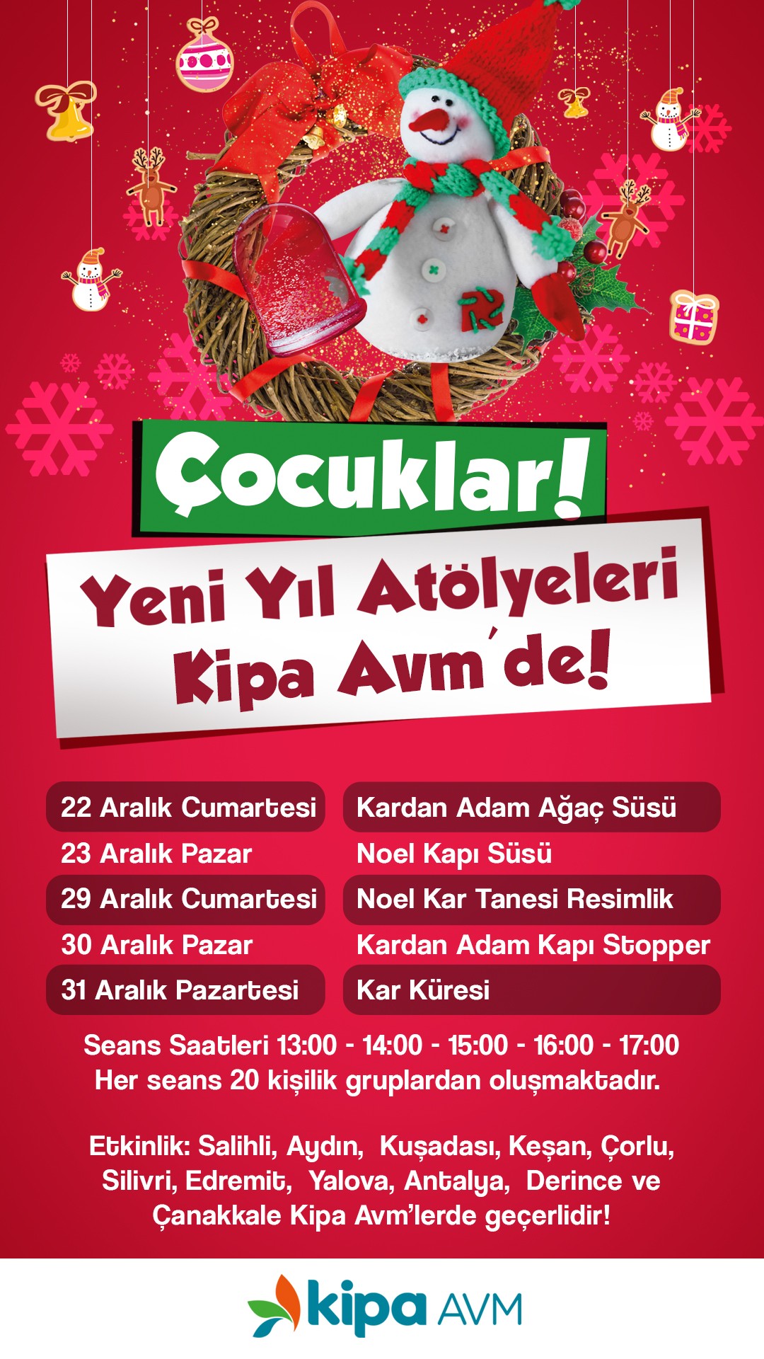 Yeni Yıl At&ouml;lyeleri Kipa AVM&rsquo;lerde!