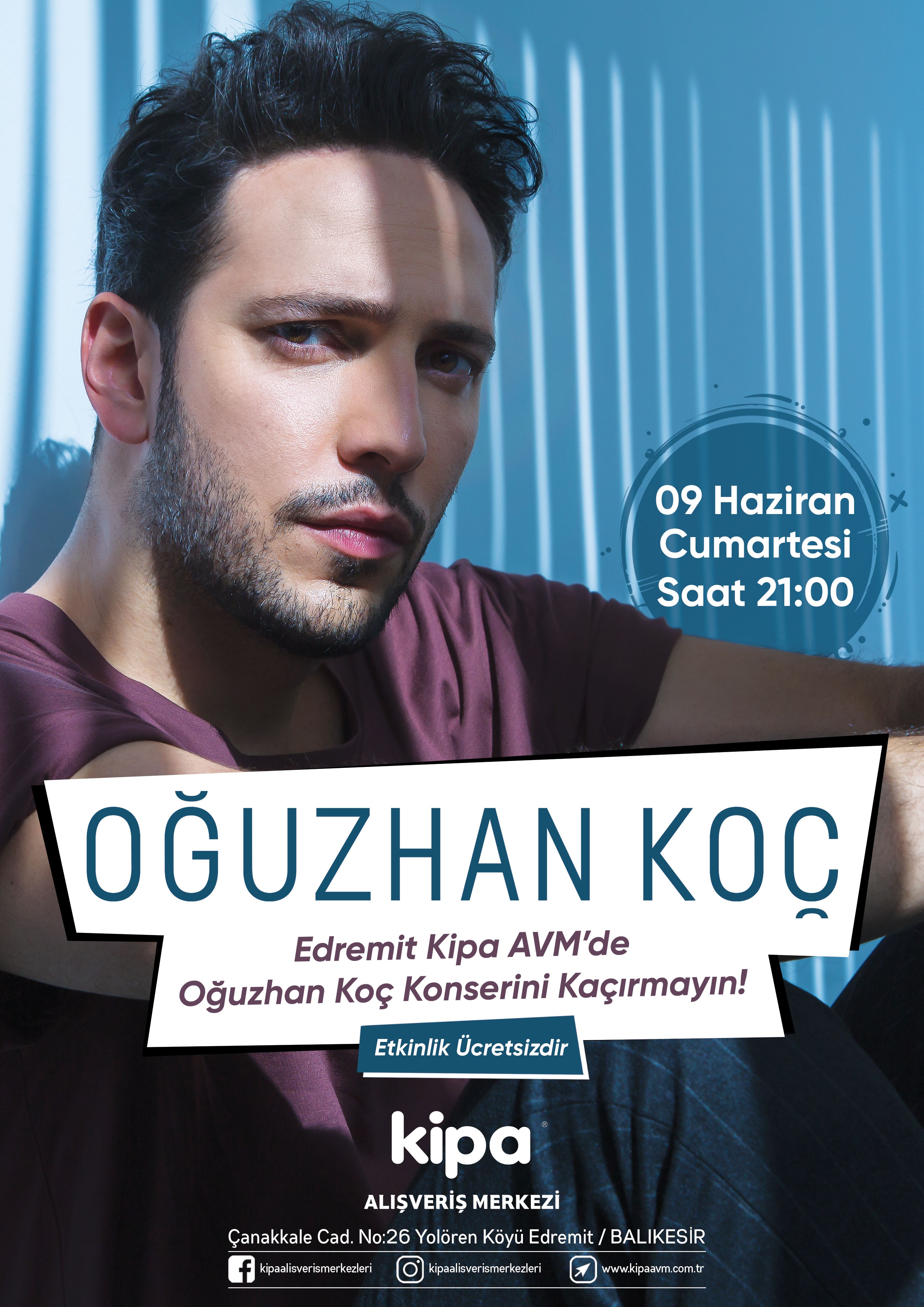 Edremit Kipa AVM&rsquo;de Oğuzhan Ko&ccedil; konserini ka&ccedil;ırmayın!