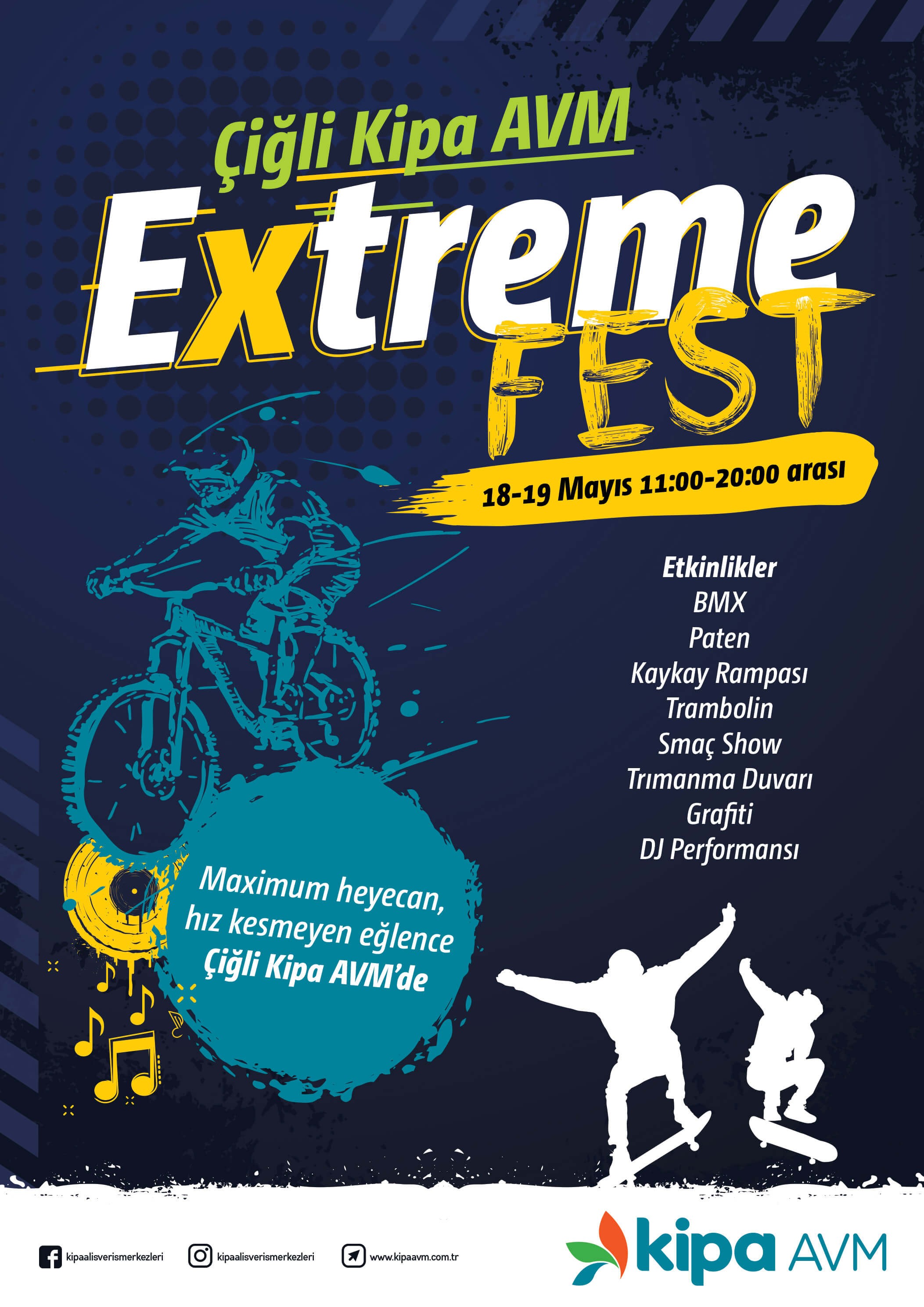 Extreme Fest &Ccedil;iğli Kipa AVM&rsquo;de!