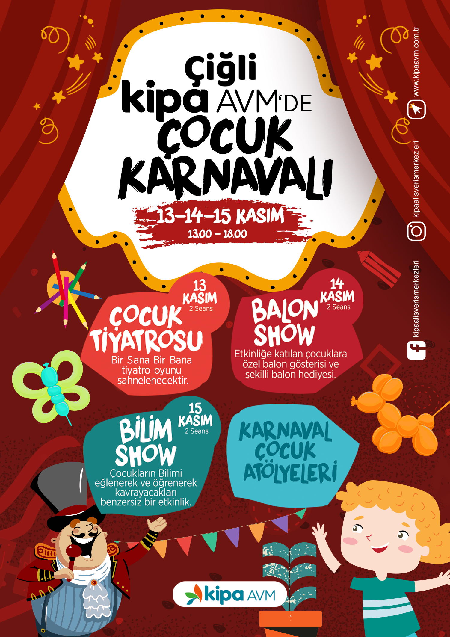 &Ccedil;iğli Kipa AVM'de &Ccedil;ocuk Karnavalı!
