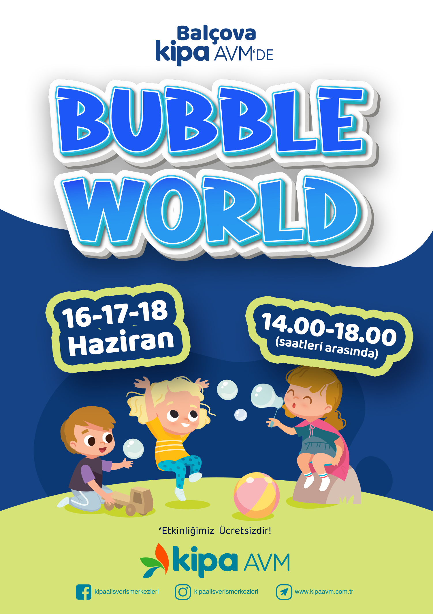 Bal&ccedil;ova Kipa AVM'de Bubble World Etkinliği!