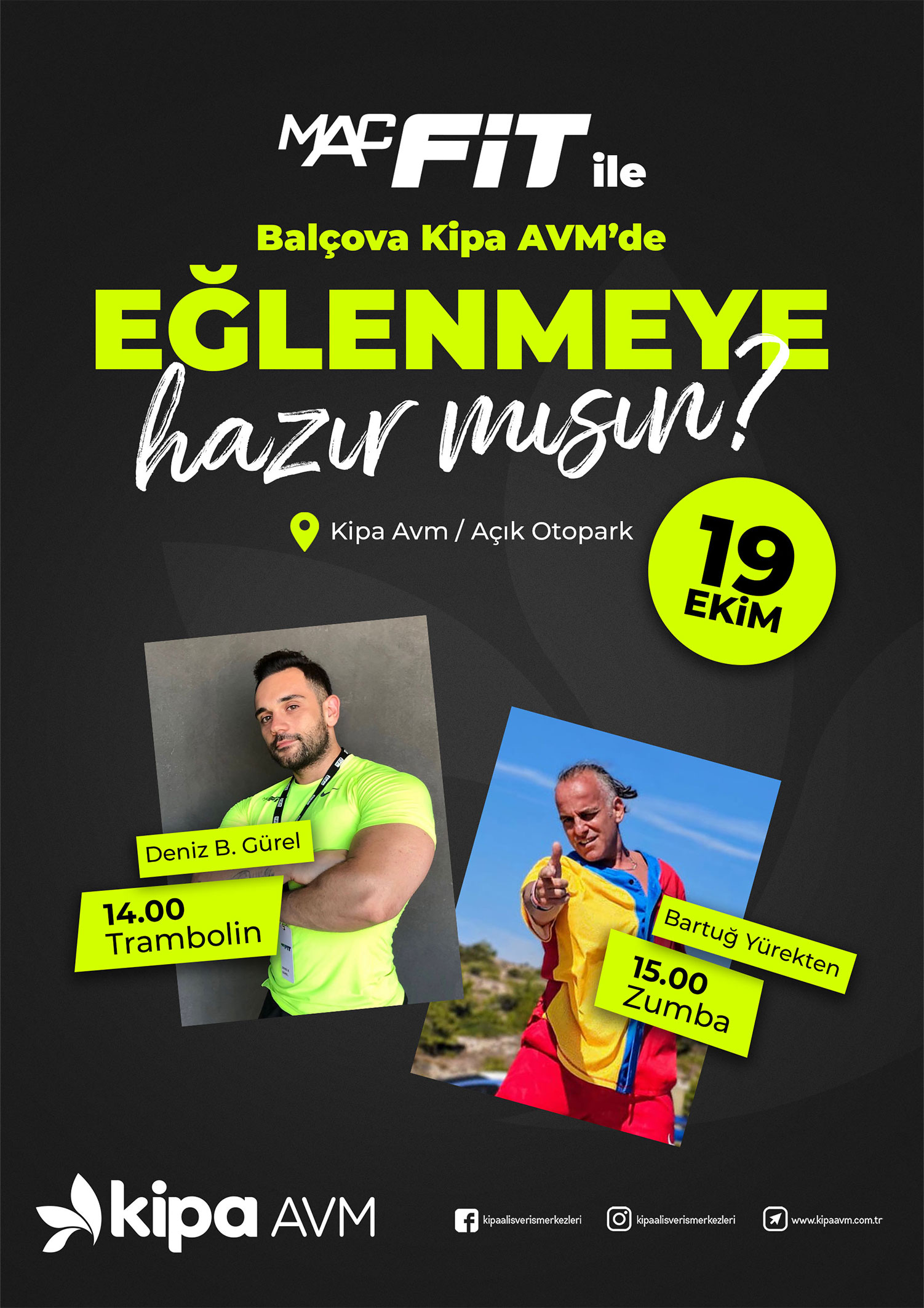 MacFit İle Bal&ccedil;ova Kipa AVM'de Eğlenmeye Hazır mısın?
