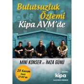 BULUTSUZLUK &Ouml;ZLEMİ KİPA AVM'DE!