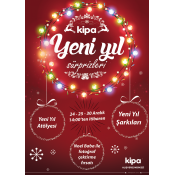 EDREMİT, YALOVA, SALİHLİ, SİLİVRİ, DERİNCE, AYDIN, &Ccedil;ANAKKALE, ANTALYA, &Ccedil;ERKEZK&Ouml;Y, L&Uuml;LEBURGAZ KİPA AVM YENİ YIL ETKİNLİKLERİ