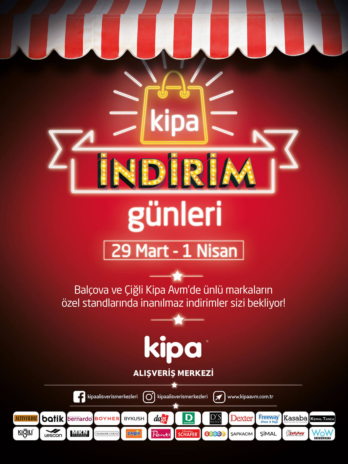29 Mart - 1 Nisan boyunca Bal&ccedil;ova ve &Ccedil;iğli Kipa AVM&rsquo;de &uuml;nl&uuml; markaların &ouml;zel standlarında inanılmaz indirimler sizi bekliyor!